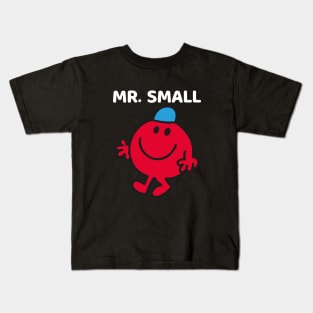 MR. SMALL Kids T-Shirt